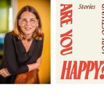 San Francisco short story master Lori Ostlund wants to know ‘Are you happy?’ 